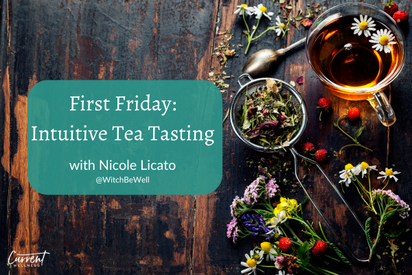 Alt="Intuitive Tea Tasting with Nicole Licato"